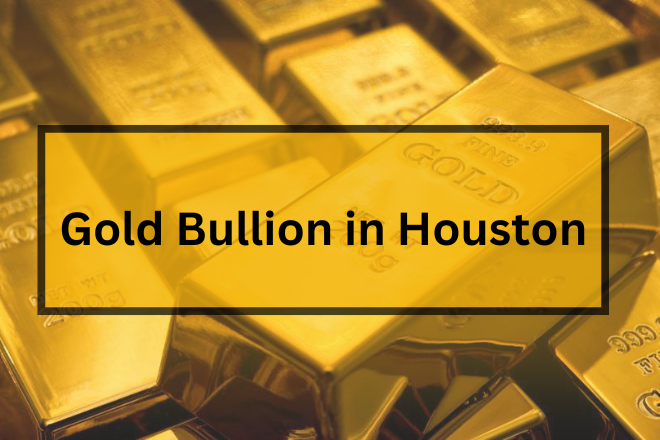 Gold Bullion in Houston