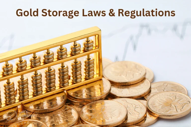 Gold Storage Laws and Regulations