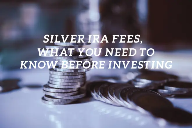 Silver IRA Fees,