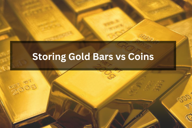 Storing Gold Bars vs Coins