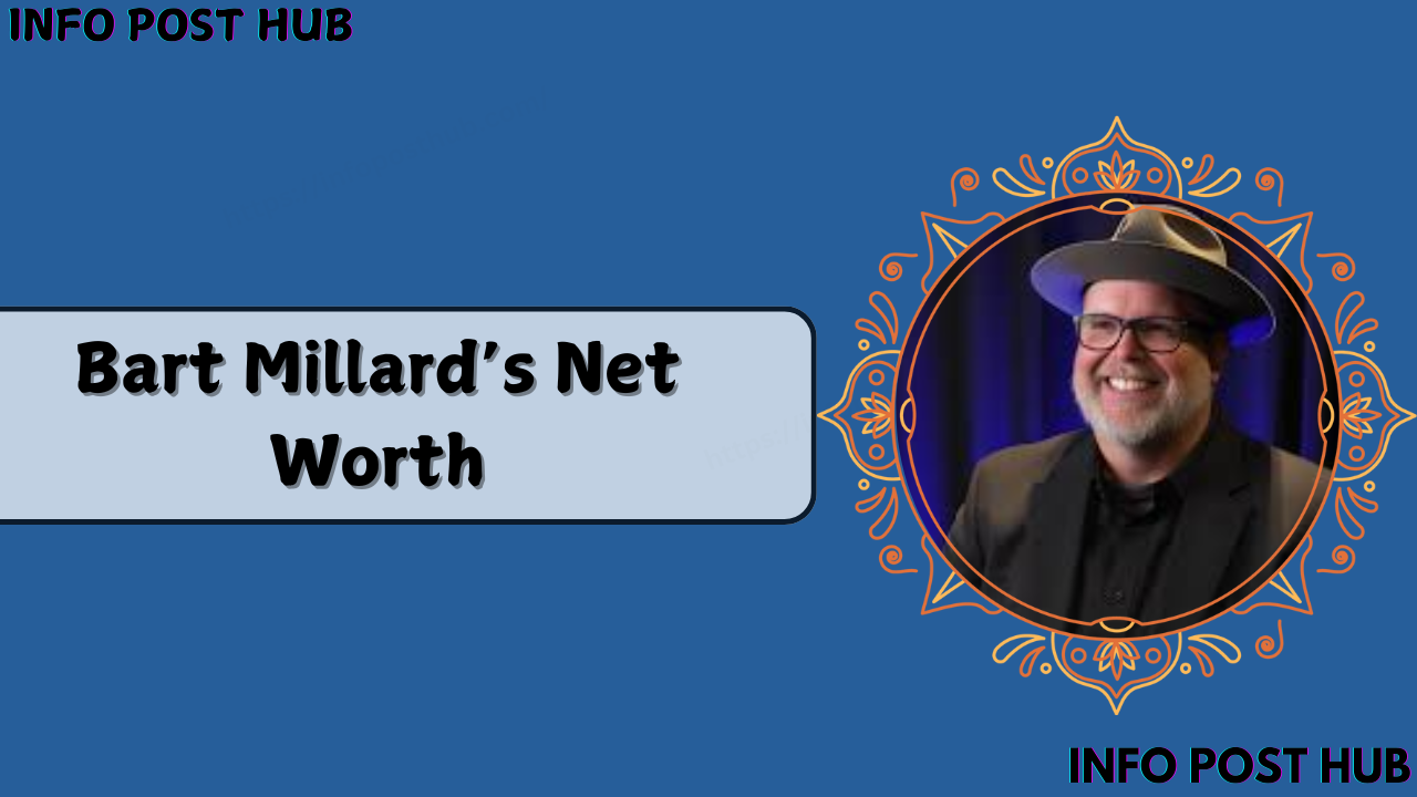 Bart Millard’s Net Worth