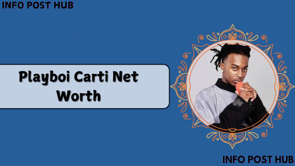 Playboi Carti Net Worth